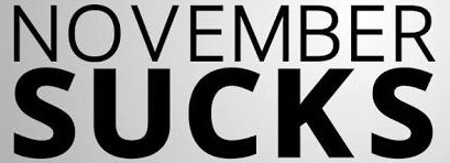 November Sucks